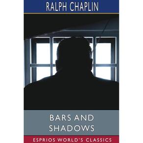 Bars and Shadows (Esprios Classics)
