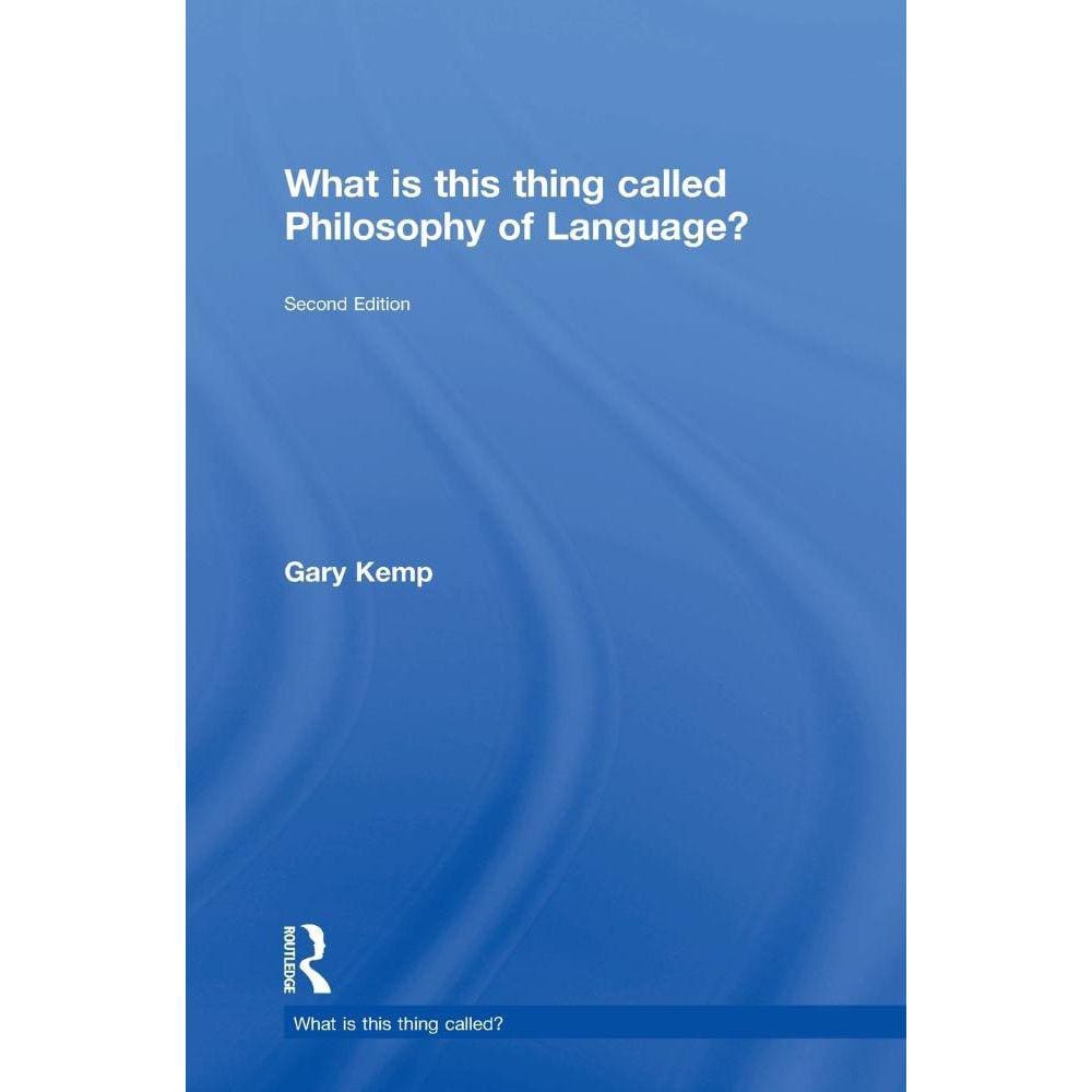 What is this thing called Philosophy of Language?