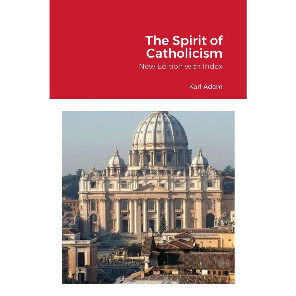 The Spirit of Catholicism