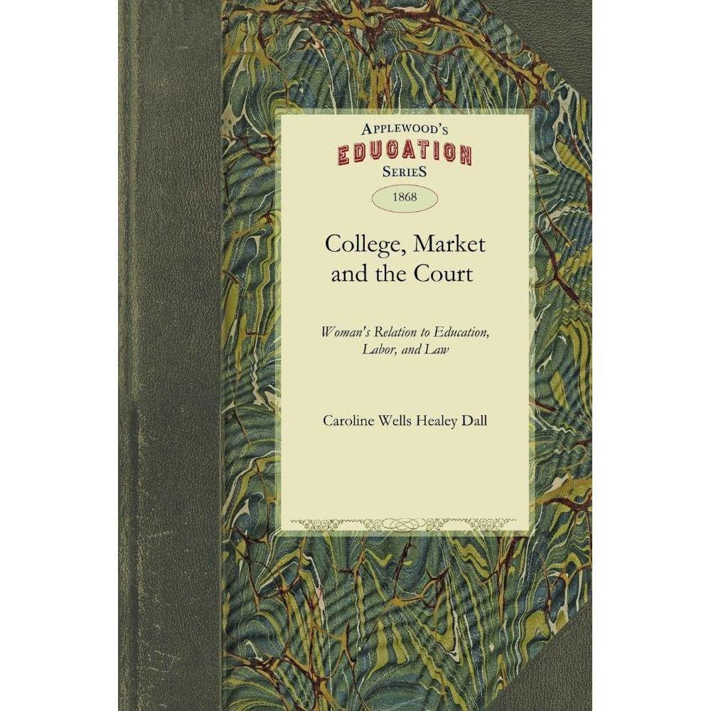 The College, the Market, and the Court
