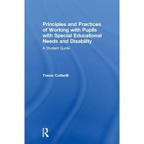 Principles and Practices of Working with Pupils with Special Educational Needs and Disability