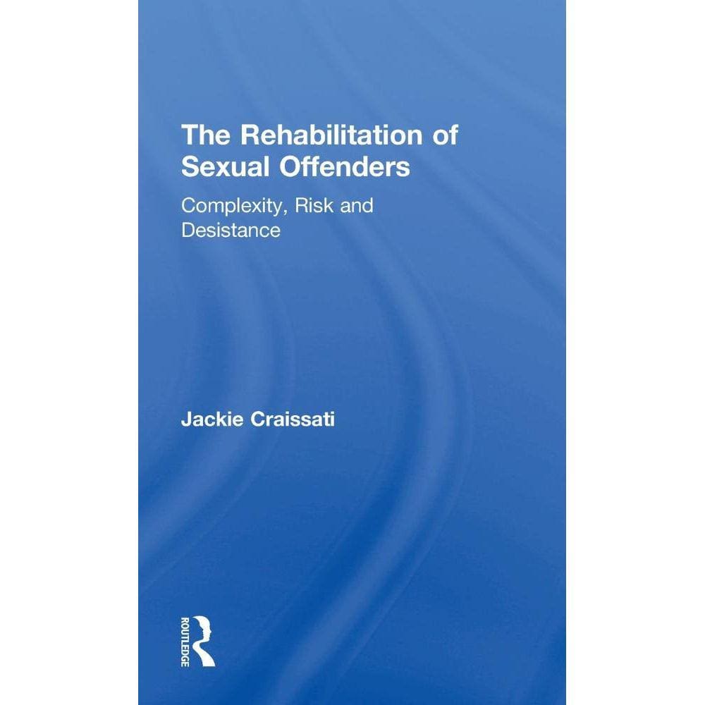 The Rehabilitation of Sexual Offenders