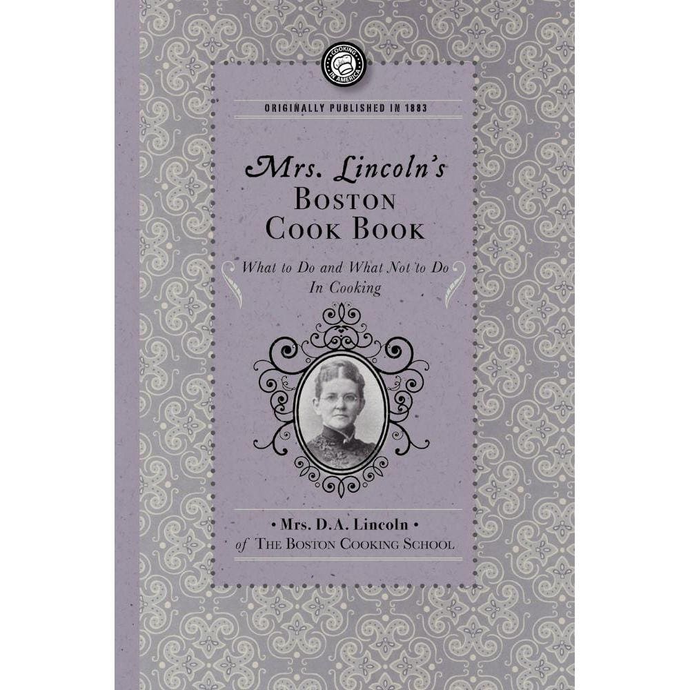 Mrs. Lincolns Boston Cook Book