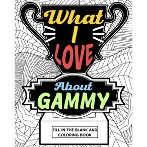 What I Love About Gammy Coloring Book