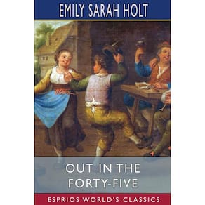 Out in the Forty-Five (Esprios Classics)