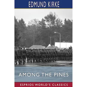 Among the Pines (Esprios Classics)