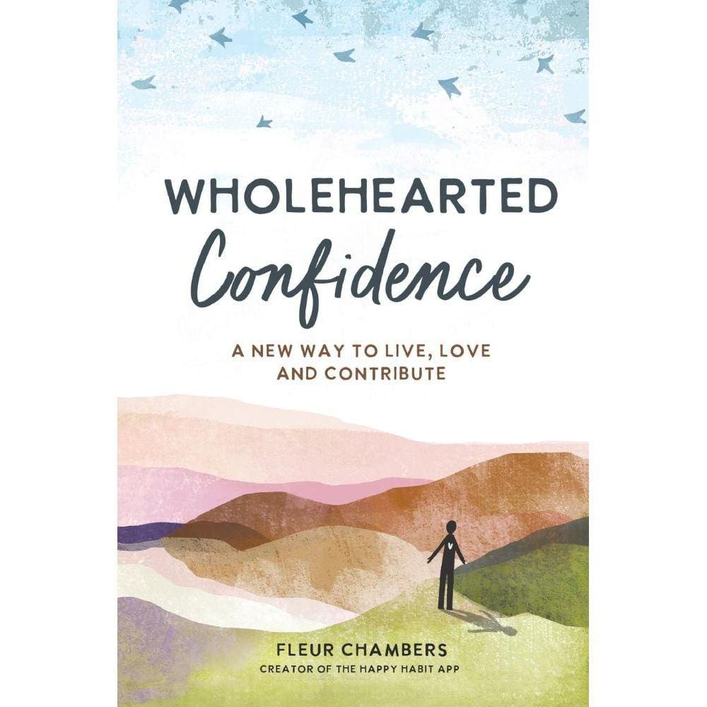 Wholehearted Confidence