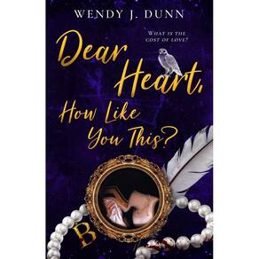 Dear Heart, How Like You This?
