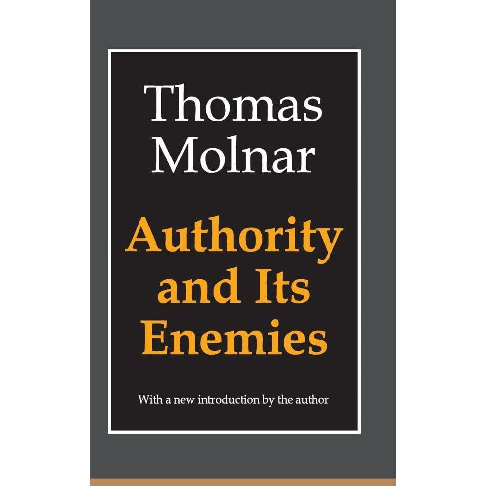 Authority and Its Enemies