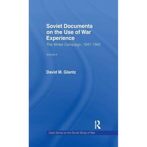 Soviet Documents on the Use of War Experience