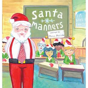 Santa Manners - How to stay on Santas good list every day of the year!