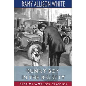 Sunny Boy in the Big City (Esprios Classics)