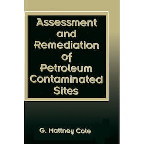 Assessment and Remediation of Petroleum Contaminated Sites
