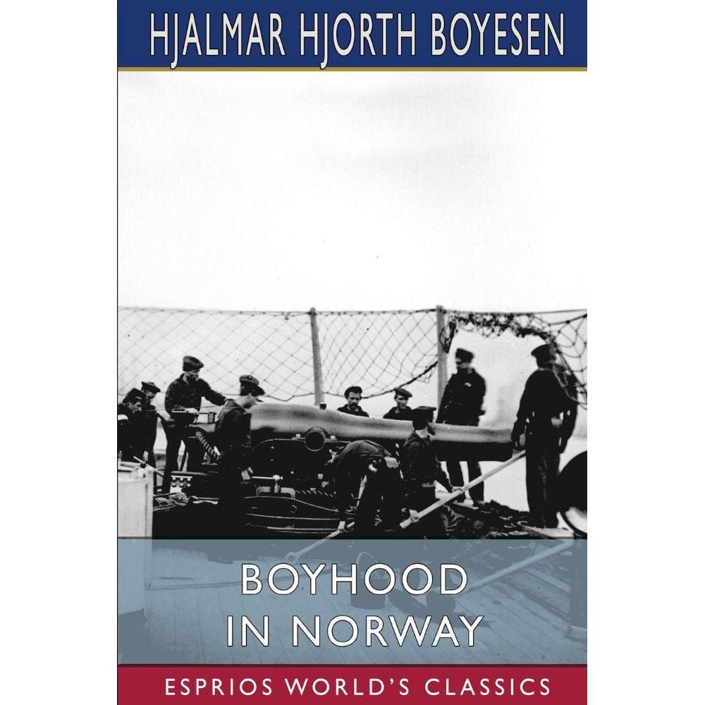Boyhood in Norway (Esprios Classics)