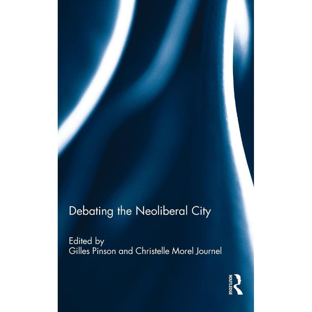 Debating the Neoliberal City