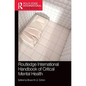 Routledge International Handbook of Critical Mental Health