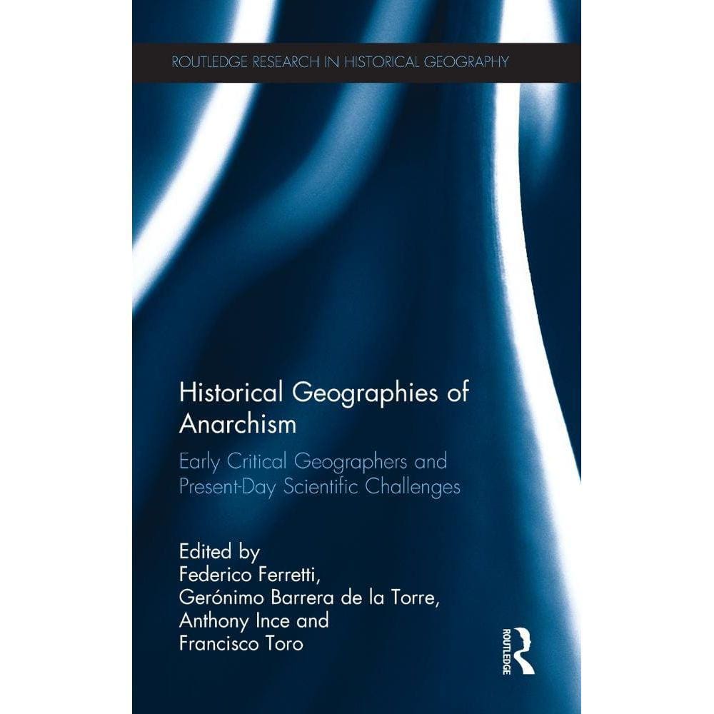 Historical Geographies of Anarchism