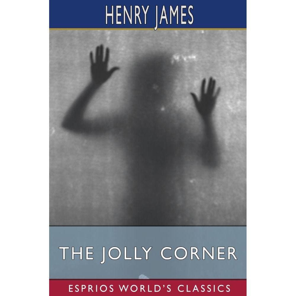 The Jolly Corner (Esprios Classics)