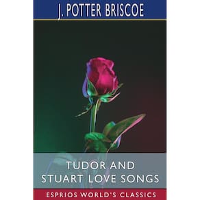 Tudor and Stuart Love Songs (Esprios Classics)