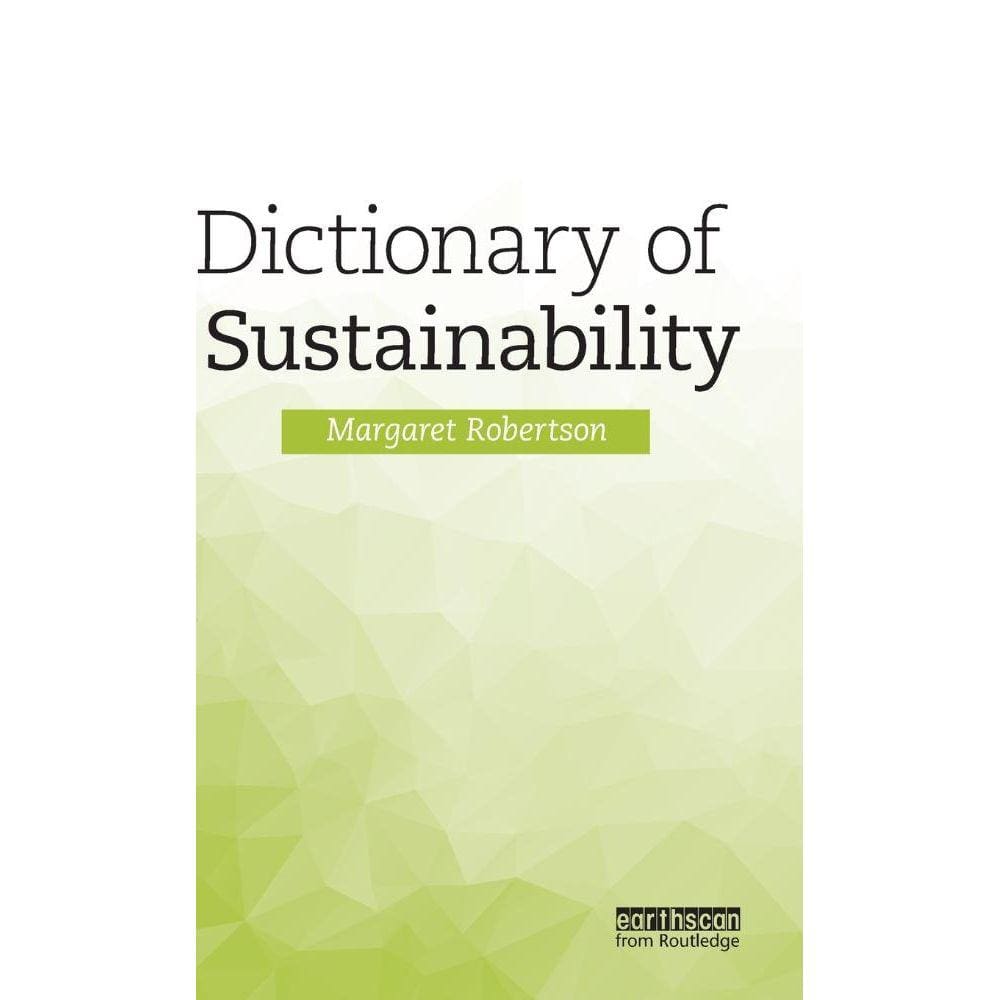 Dictionary of Sustainability