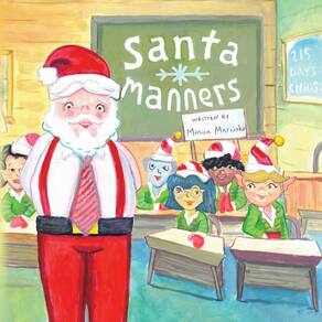 Santa Manners - How to stay on Santas good list every day of the year!