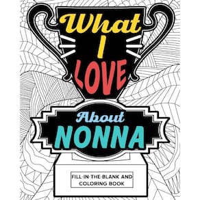 What I Love About Nonna Coloring Book