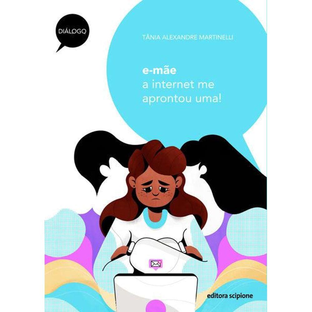 E-Mãe: A Internet Me Aprontou Uma!