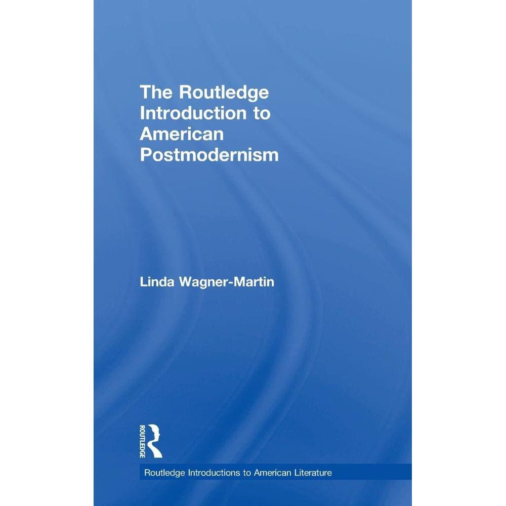 The Routledge Introduction to American Postmodernism