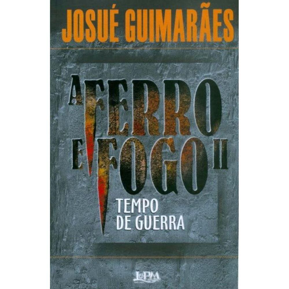 A ferro e fogo II - tempo de guerra