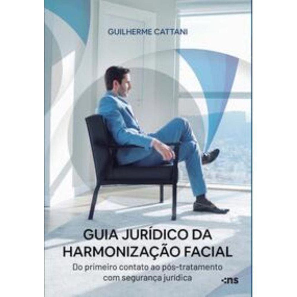 Guia Juridico Da Harmonizacao Facial - Do Primeiro