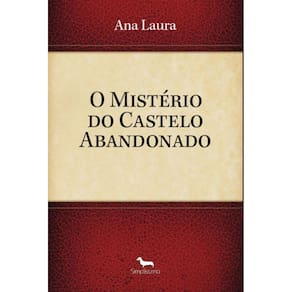 O Mistério do Castelo Abandonado