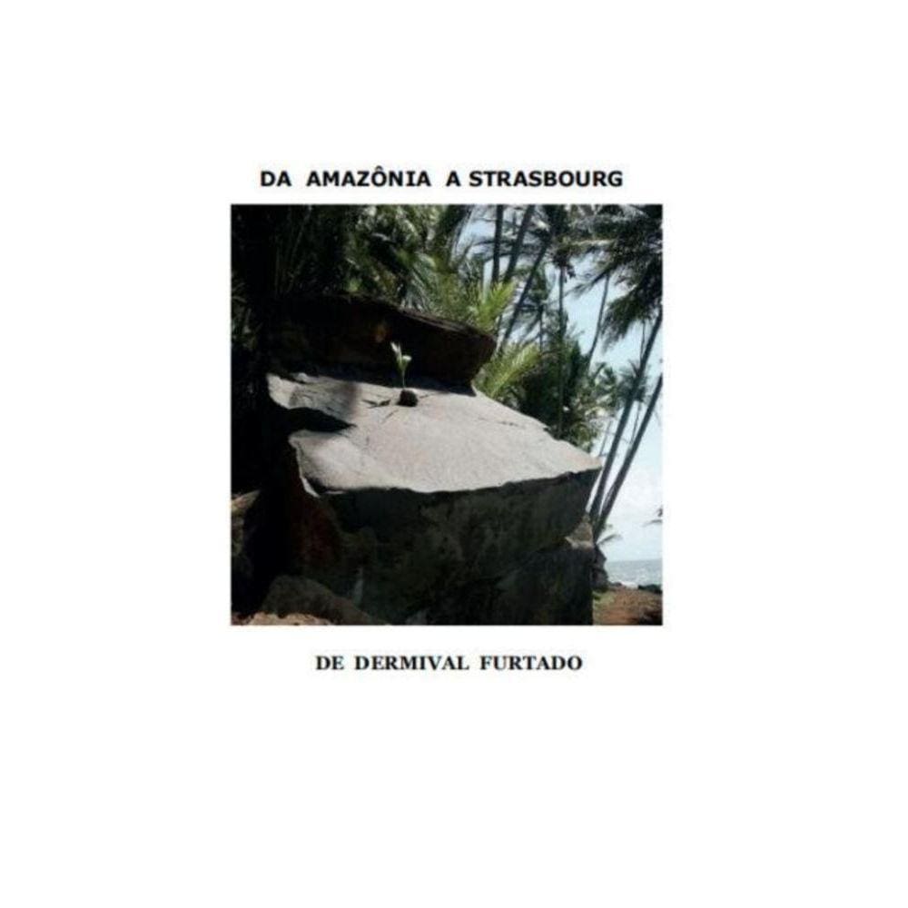 Da Amazônia a Strasbourg