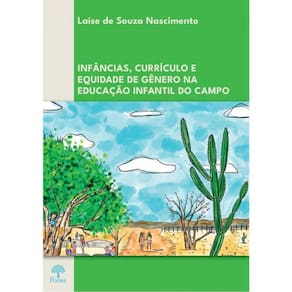 Infâncias, Currículo E Equidade De Gênero Na Educação Infantil Do Campo