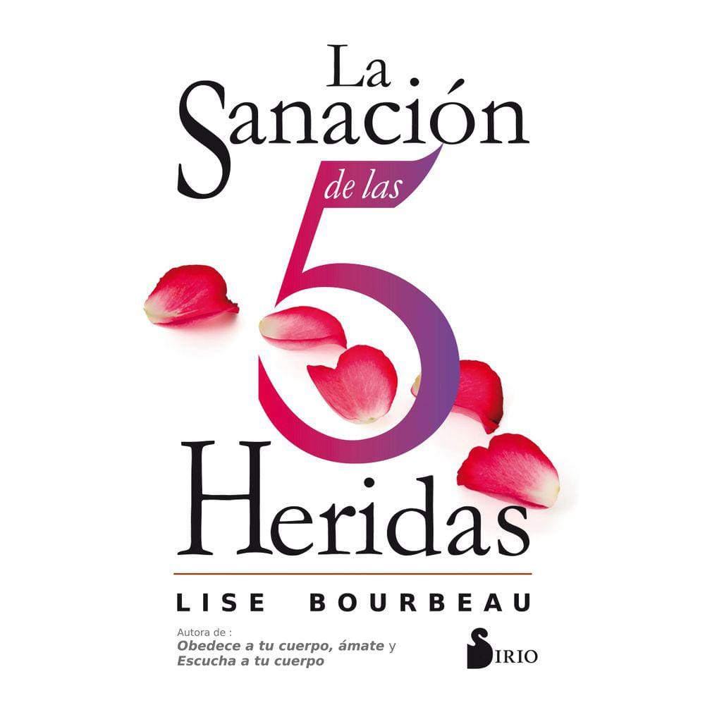LA SANACIÓN DE LAS 5 HERIDAS (Edição em espanhol)