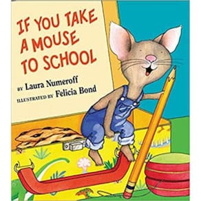 If You Take A Mouse To School