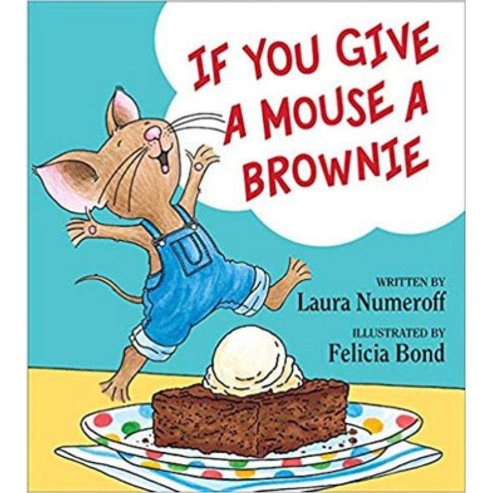 If You Give A Mouse A Brownie