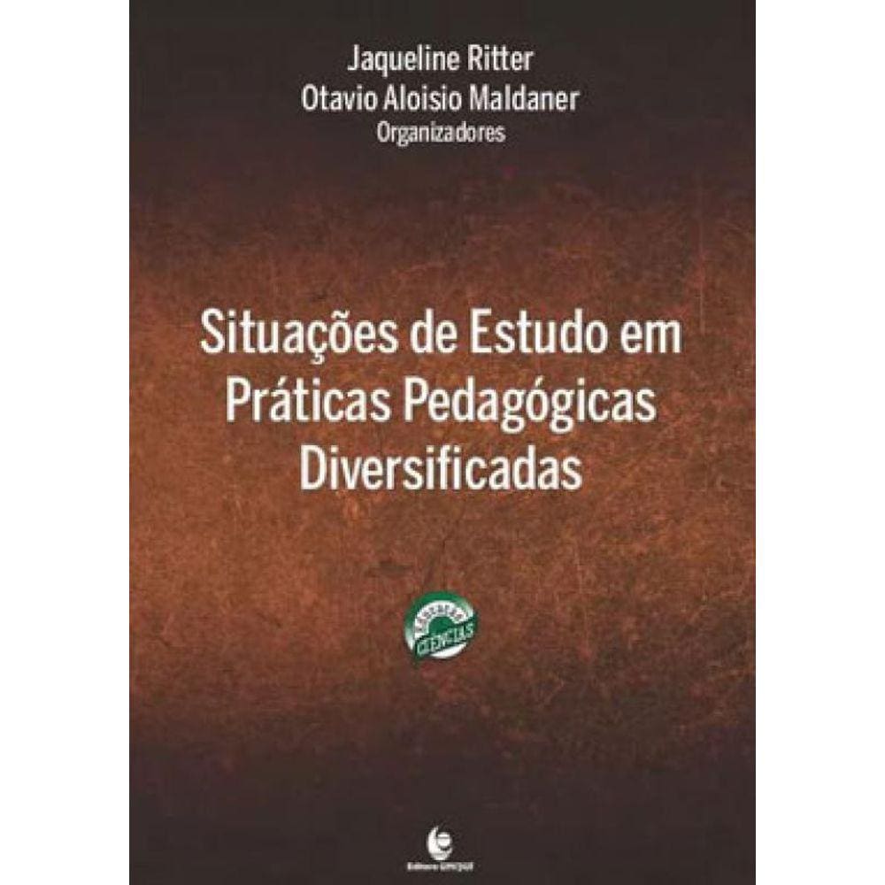 Situações De Estudo Em Práticas Pedagógicas Diversificadas