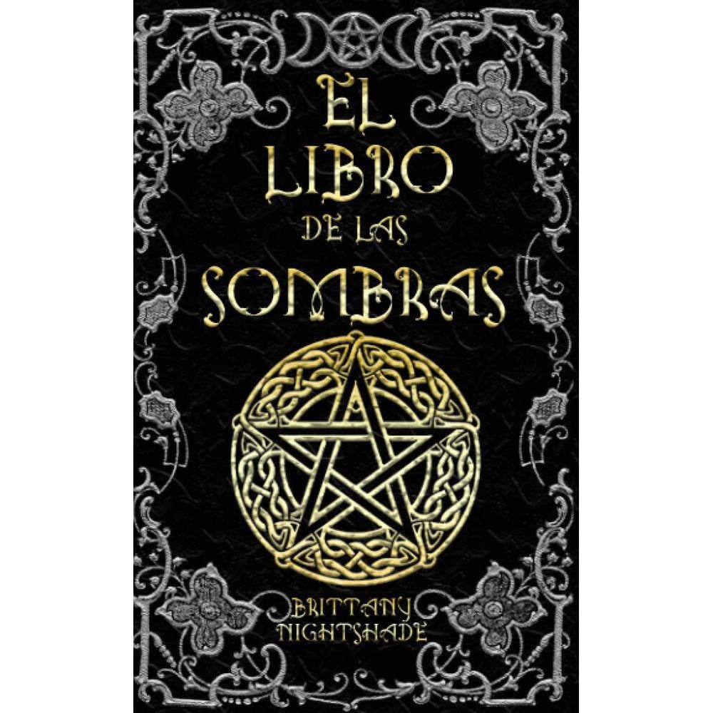 Livro El Libro de las Sombras: Feitiços e encantamentos