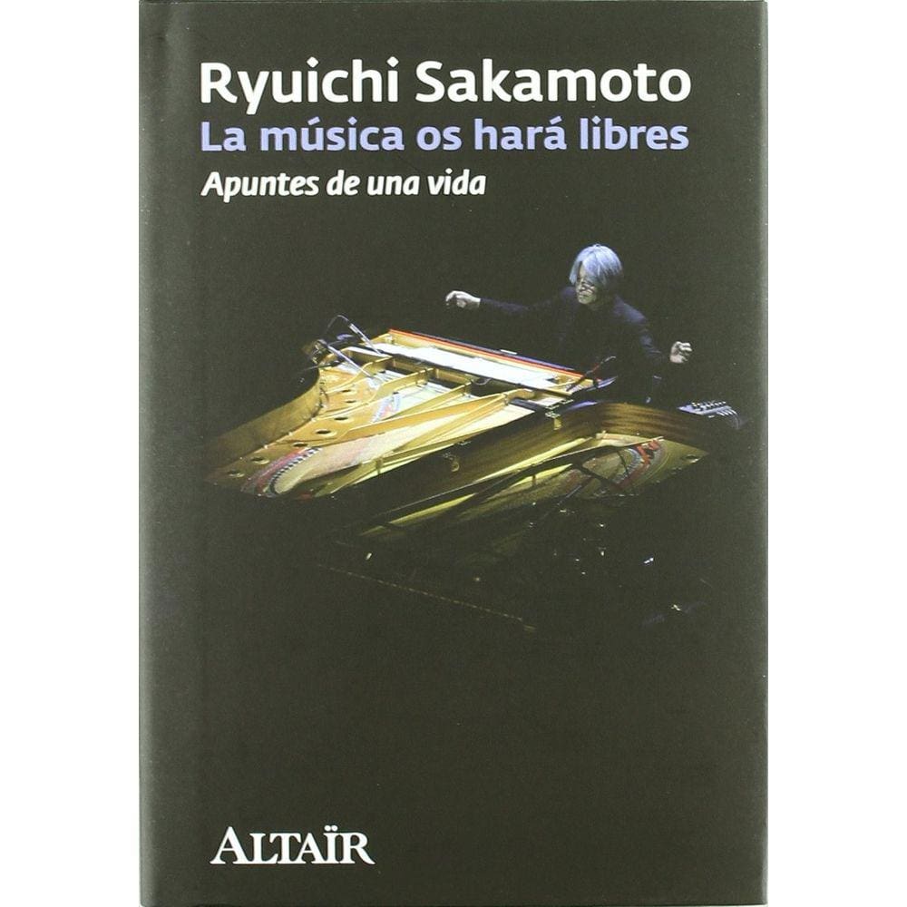 Livro ALTAIR La música os hará libres: Apuntes de una vida