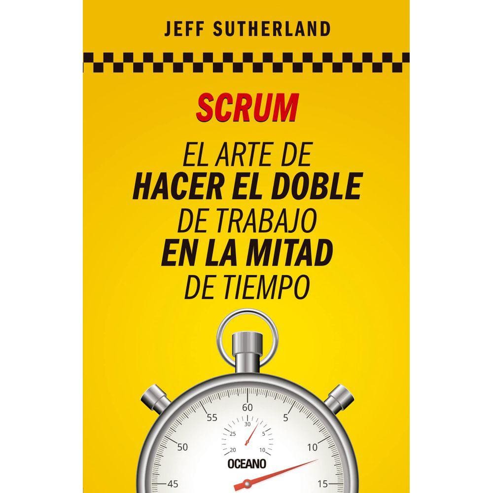 Book Scrum: A arte de fazer o dobro do trabalho na metade do tempo