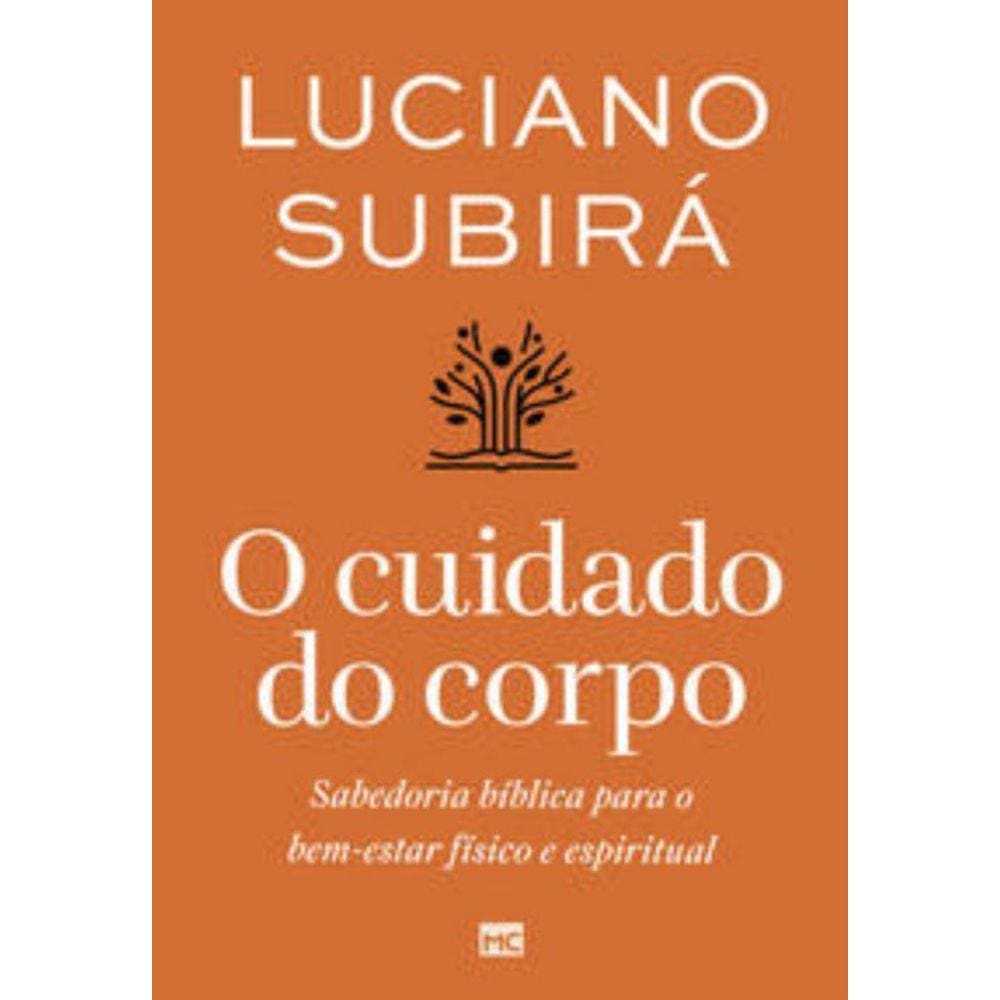 Cuidado Do Corpo - Sabedoria Biblica Para O Bem-Es
