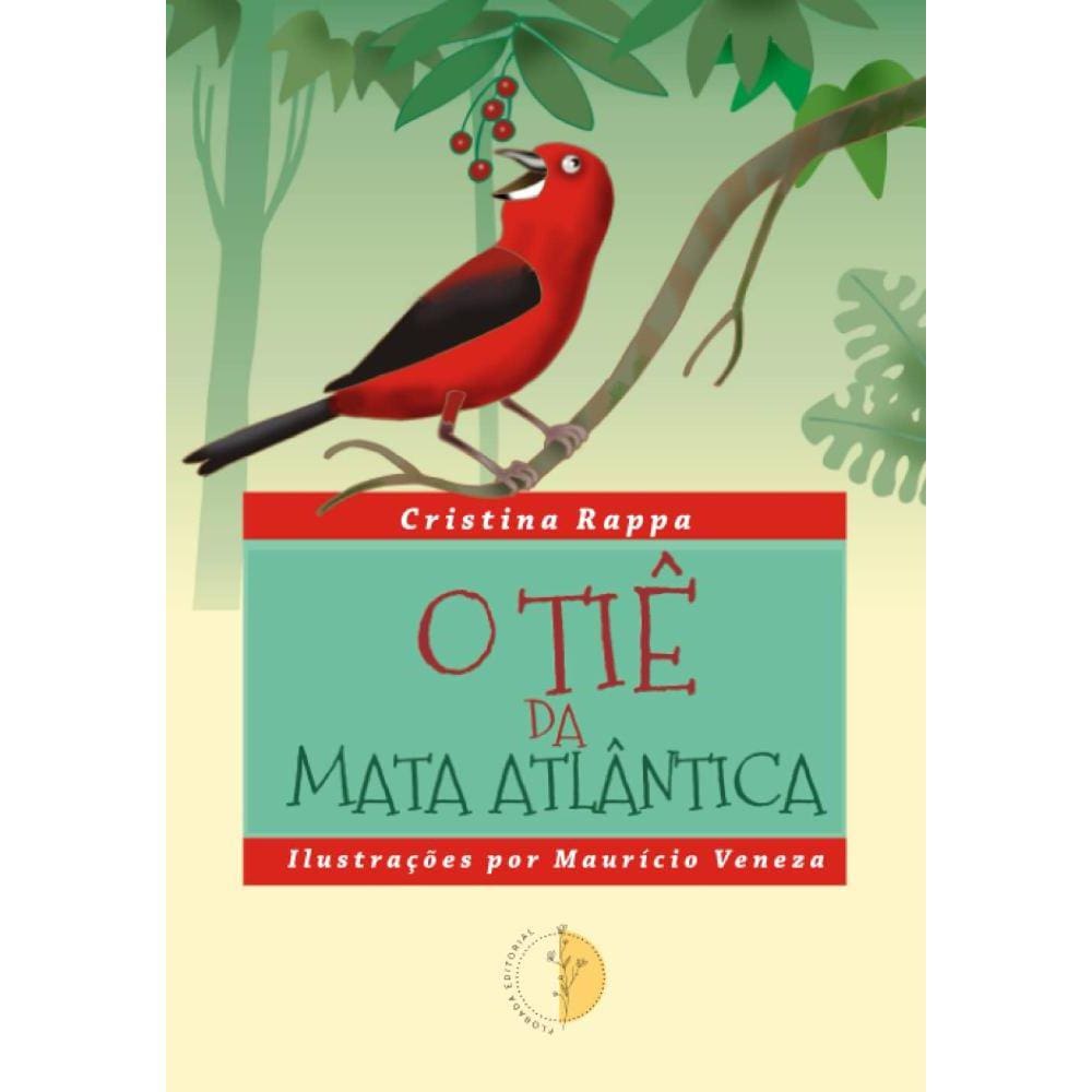 O Tiê da Mata Atlântica