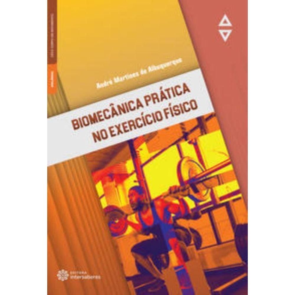 Biomecânica prática no exercício físico