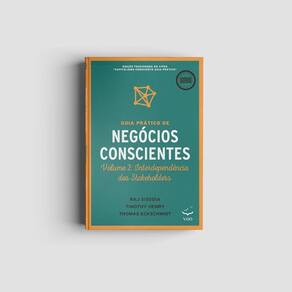 Guia Prático De Negócios Conscientes - Volume 2