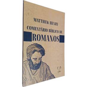 Livro Físico Comentário Bíblico de Romanos Matthew Henry