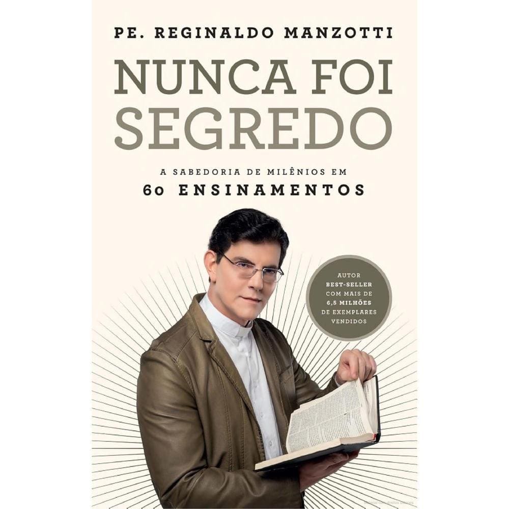 Nunca foi segredo