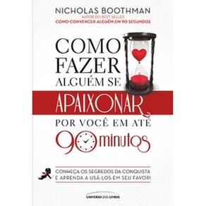 Como fazer alguém se apaixonar por você em até 90 minutos