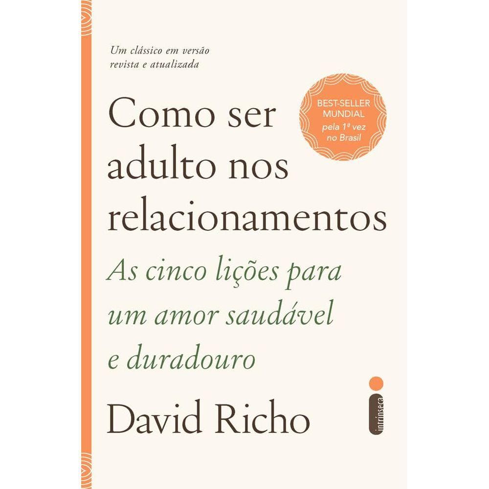 Como Ser Adulto Nos Relacionamentos