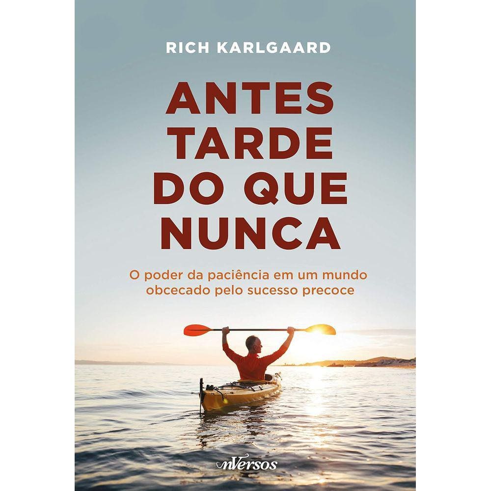 Antes Tarde Do Que Nunca