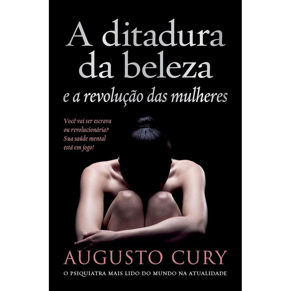 A Ditadura Da Beleza E A Revolução Das Mulheres
